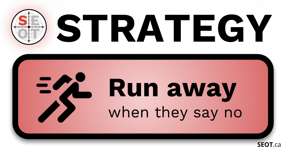 SEOT.ca Goal Setting Strategy - Run Away when they say no